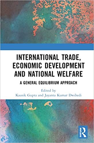 International Trade, Economic Development and National Welfare: A General Equilibrium Approach