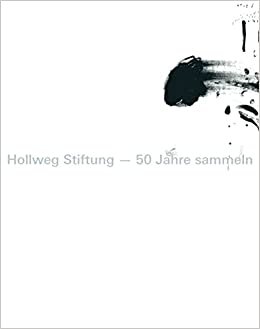 تحميل Hollweg Stiftung 50 Jahre sammeln /allemand