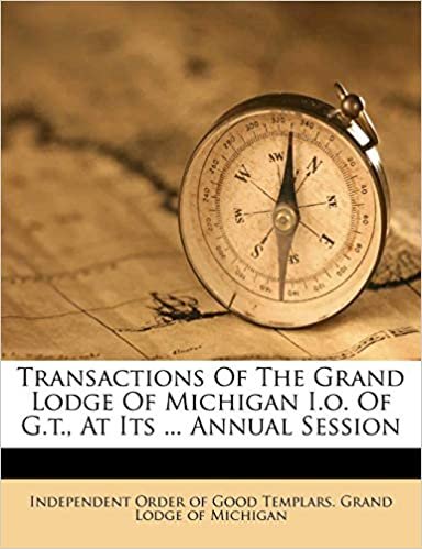 indir Transactions Of The Grand Lodge Of Michigan I.o. Of G.t., At Its ... Annual Session