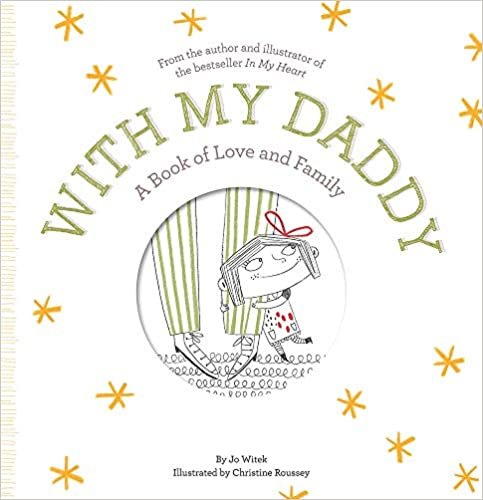 With My Daddy: A Book of Love and Family indir