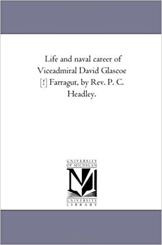indir Life and naval career of Viceadmiral David Glascoe [!] Farragut, by Rev. P. C. Headley.