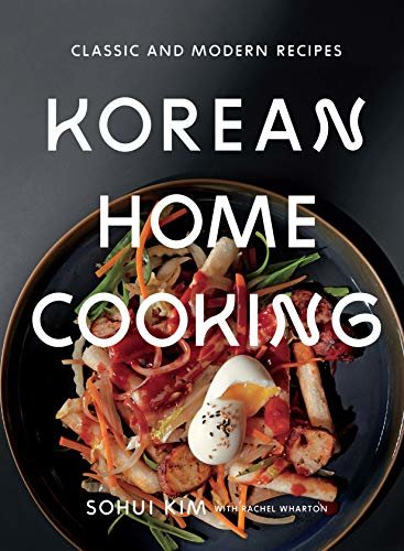 Korean Home Cooking: Classic and Modern Recipes (English Edition)
