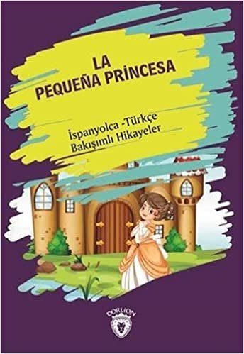 indir La Pequena Princesa - İspanyolca Türkçe Bakışımlı Hikayeler
