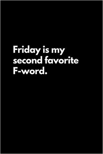 indir Friday is my second favorite F-word: Funny Lined Notebook For Work, Office, Business, Women, Men, Coworkers, Managers, Assistants