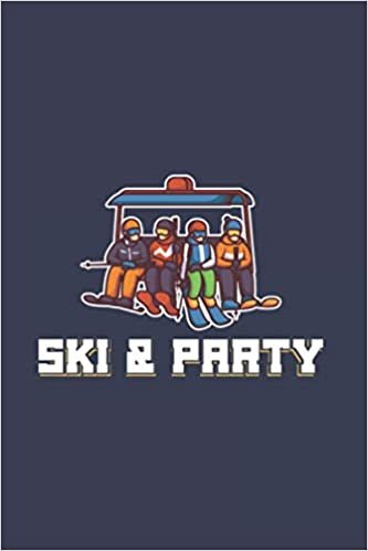 Ski & Party: Funny Skiing 2021 Planner | Weekly & Monthly Pocket Calendar | 6x9 Softcover Organizer | For Carving, Skitouring And Freeriding Fan