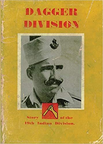 Dagger Division: The Story of the 19th Indian Division indir