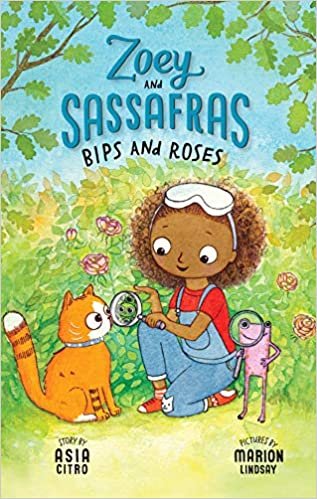 Bips and Roses (Zoey and Sassafras)
