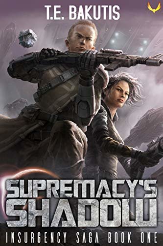 ダウンロード  Supremacy's Shadow: A Space Opera Thriller Series (Insurgency Saga Book 1) (English Edition) 本