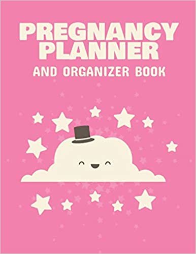 Pregnancy Planner And Organizer Book: New Due Date Journal | Trimester Symptoms | Organizer Planner | New Mom Baby Shower Gift | Baby Expecting Calendar | Baby Bump Diary | Keepsake Memory indir