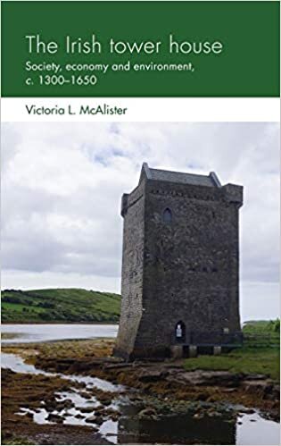 McAlister, V: The Irish Tower House: Society, Economy and Environment, C. 1300-1650 (Social Archaeology and Material Worlds) indir