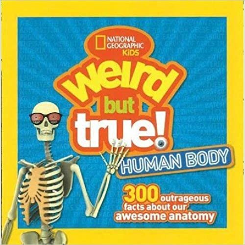  بدون تسجيل ليقرأ Weird But True! Human Body: ‎300‎ Outrageous Facts about Your Awesome Anatomy