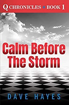 ダウンロード  Calm before the Storm (Q Chronicles Book 1) (English Edition) 本