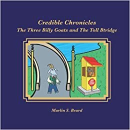 تحميل Credible Chronicles: The Three Billy Goats and The Toll Bridge