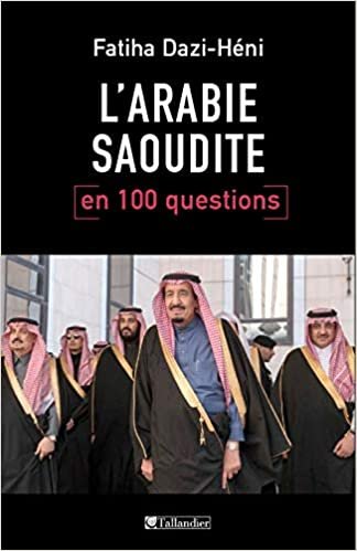 L ARABIE SAOUDITE EN 100 QUESTIONS indir