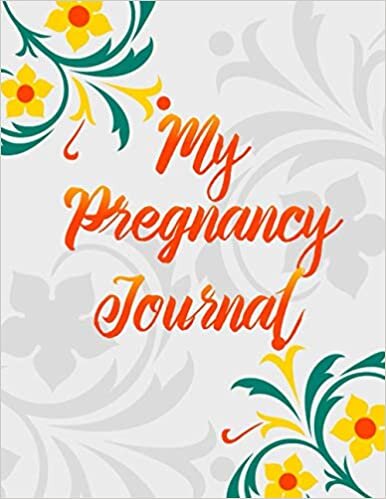 indir My Pregnancy Journal: 40 Weeks Pregnancy tracker Journal Books for Pregnant Women Perfect Gifts for First Time Mom