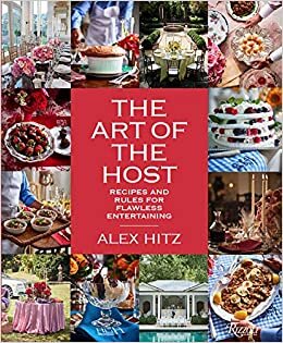 indir Art of Host: Recipes and Rules for Flawless Entertaining