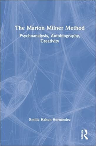 تحميل The Marion Milner Method: Psychoanalysis, Autobiography, Creativity