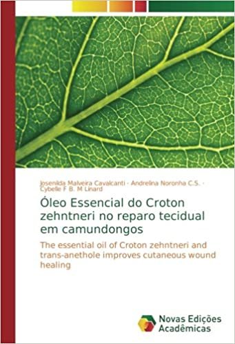 indir Óleo Essencial do Croton zehntneri no reparo tecidual em camundongos: The essential oil of Croton zehntneri and trans-anethole improves cutaneous wound healing