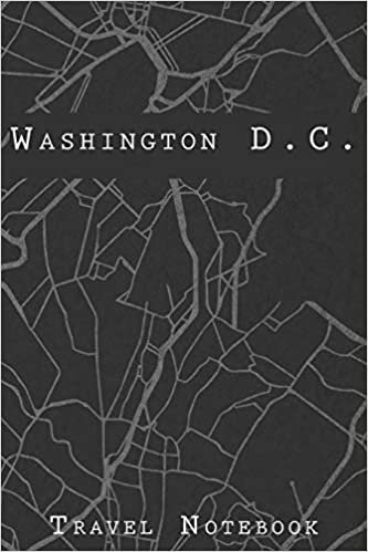 Washington D.C. Travel Notebook: 6x9 Travel Journal with prompts and Checklists perfect gift for your Trip to Washington D.C. (United States) for every Traveler indir