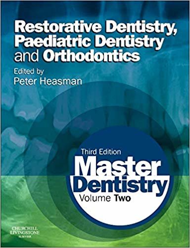 تحميل Master Dentistry: Volume 2: Restorative Dentistry, Paediatric Dentistry and Orthodontics
