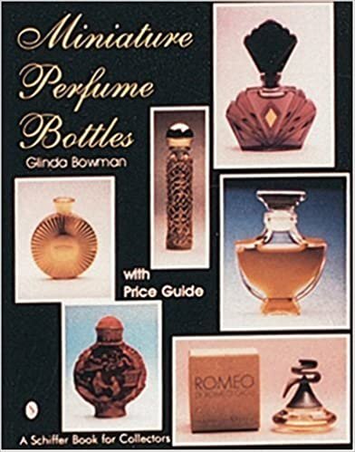 Bowman, G: Miniature Perfume Bottles (A Schiffer Book for Collectors) indir