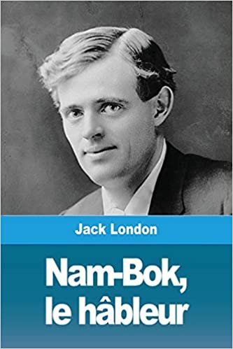 اقرأ Nam-Bok, le hableur الكتاب الاليكتروني 