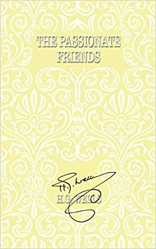 The Passionate Friends (The World's Popular Classics, Band 81)