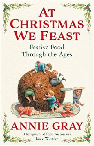 تحميل At Christmas We Feast: Festive Food Through the Ages