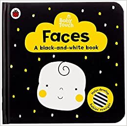 Baby Touch: Faces: a black-and white-book indir