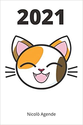indir AGENDA 2021: settimanale, con tema gatti, ottima per non perdere i tuoi appuntamenti (Nicolò Agende)