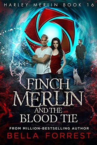 Harley Merlin 16: Finch Merlin and the Blood Tie (English Edition)