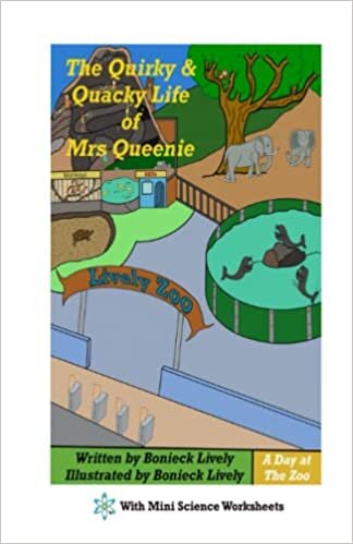 تحميل The Quirky and Quacky Life of Mrs. Queenie, A day at the Zoo: With Mini Science Worksheets (The Quirky and Quacky Life of Mrs. Queenie with Mini Science Worksheets)