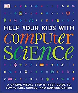 ダウンロード  Help Your Kids with Computer Science (English Edition) 本