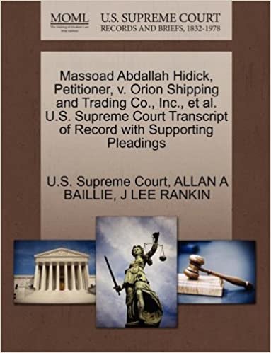Massoad Abdallah Hidick, Petitioner, v. Orion Shipping and Trading Co., Inc., et al. U.S. Supreme Court Transcript of Record with Supporting Pleadings