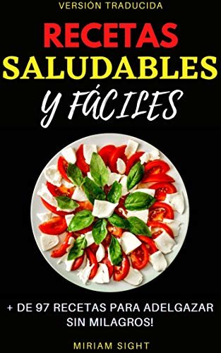 ダウンロード  + DE 97 RECETAS SALUDABLES Y FÁCILES: para Adelgazar sin Milagros! (Spanish Edition) 本