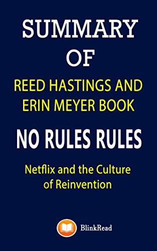 Summary of Reed Hastings and Erin Meyer Book; No Rules Rules: Netflix and the Culture of Reinvention (English Edition) ダウンロード