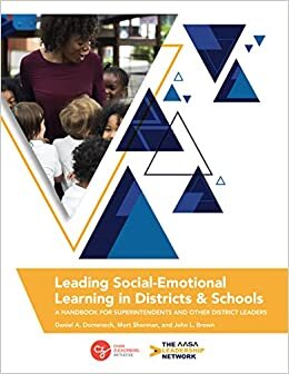 اقرأ Leading Social-Emotional Learning in Districts and Schools: A Handbook for Superintendents and Other District Leaders الكتاب الاليكتروني 