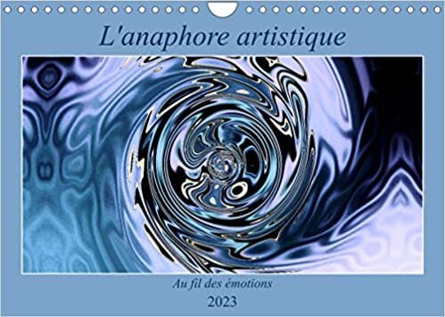 L'anaphore artistique (Calendrier mural 2023 DIN A4 horizontal): La réitération de la transformation artistique (Calendrier anniversaire, 14 Pages ) ダウンロード