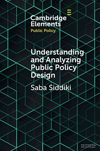 Understanding and Analyzing Public Policy Design (Elements in Public Policy) (English Edition)