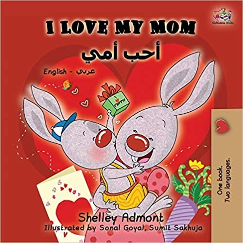 اقرأ I Love My Mom: English Arabic Bilingual Book الكتاب الاليكتروني 
