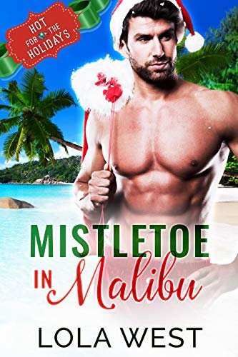 ダウンロード  Mistletoe in Malibu : A Reverse Age Gap Christmas Story (English Edition) 本