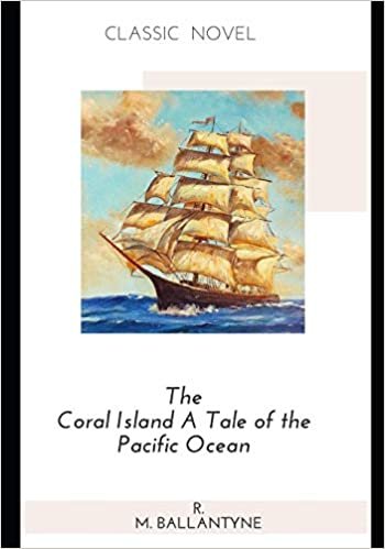 indir The Coral Island A Tale of the Pacific Ocean