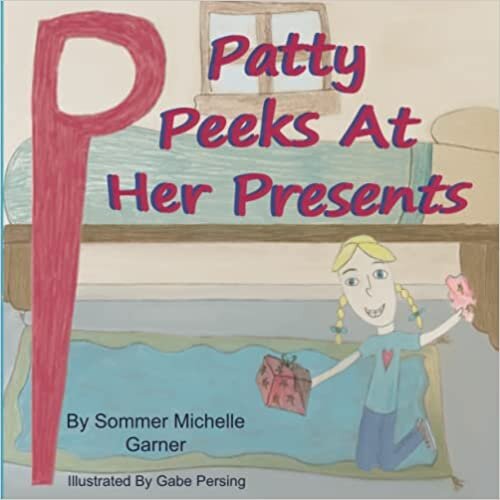 تحميل Patty Peeks At Her Presents (Life Lessons Through Letters)