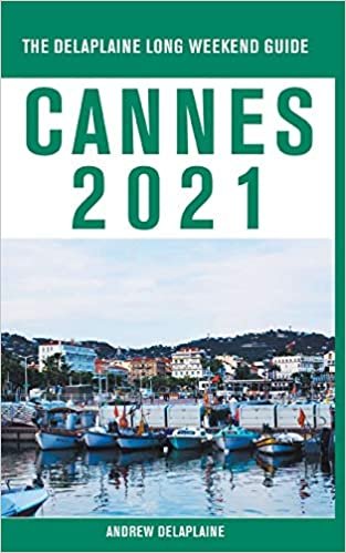 Cannes - The Delaplaine 2021 Long Weekend Guide indir