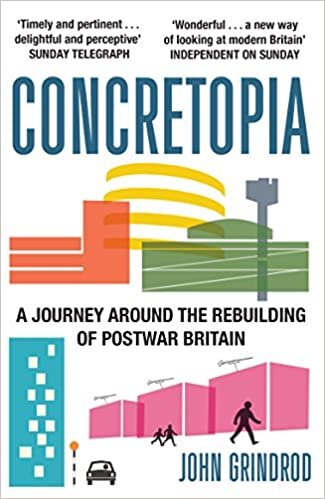 Grindrod, J: Concretopia: A Journey around the Rebuilding of