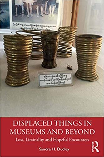 ダウンロード  Displaced Things in Museums and Beyond: Loss, Liminality and Hopeful Encounters 本