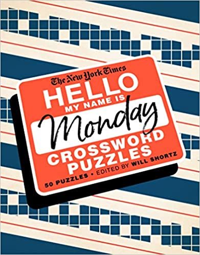 The New York Times Hello My Name Is Monday: 50 Monday Crossword Puzzles indir