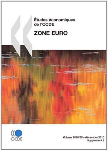 Études économiques de l'OCDE : Zone euro 2010: Edition 2010 (ECONOMIE) indir
