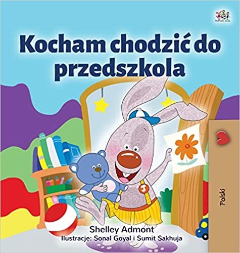 indir I Love to Go to Daycare (Polish Children&#39;s Book) (Polish Bedtime Collection)