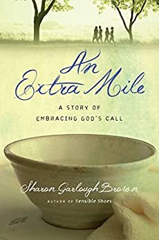 ダウンロード  An Extra Mile: A Story of Embracing God's Call (Sensible Shoes Series) (English Edition) 本